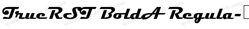 TrueRST BoldA Regula字体转换